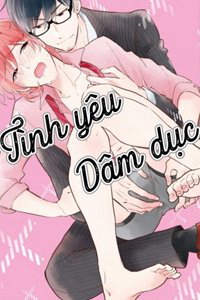 Bìa truyện Tình Yêu Dâm Dục